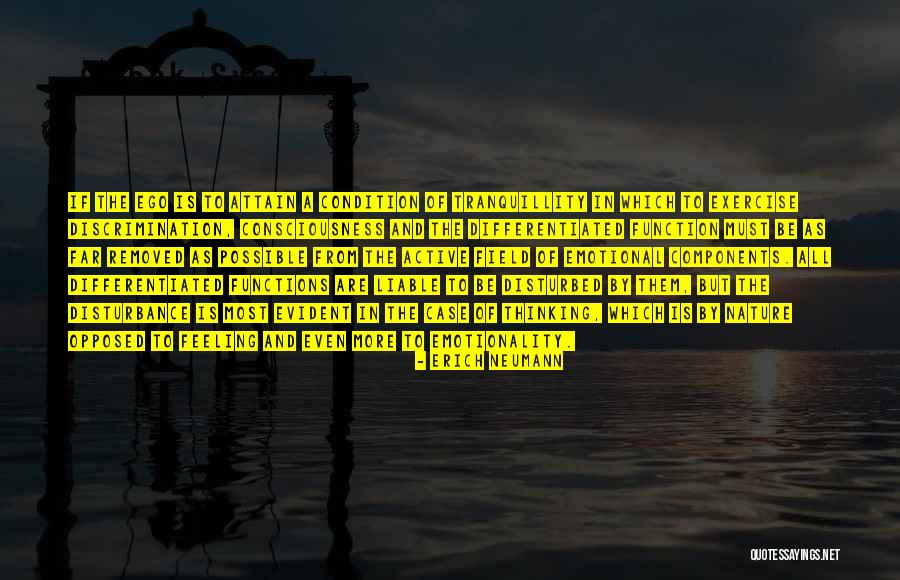 Emotionality Quotes By Erich Neumann Emotionality Quotes By Erich Neumann