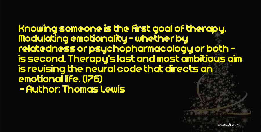Emotionality Quotes By Thomas Lewis