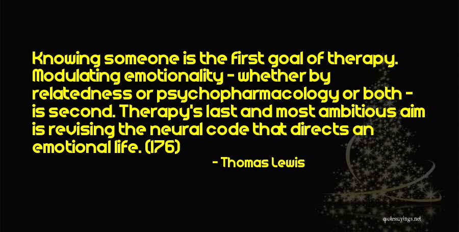 Emotionality Quotes By Thomas Lewis