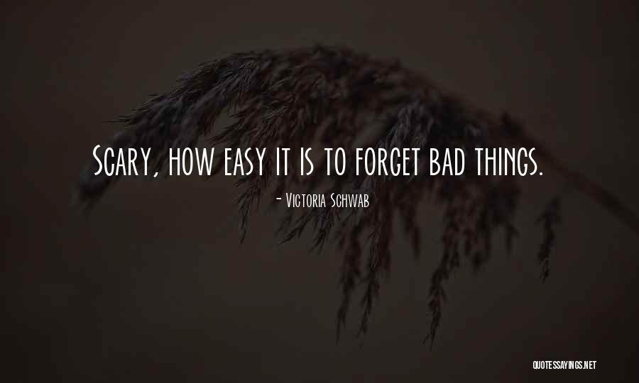 Emotionally Abusive Boyfriend Quotes By Victoria Schwab