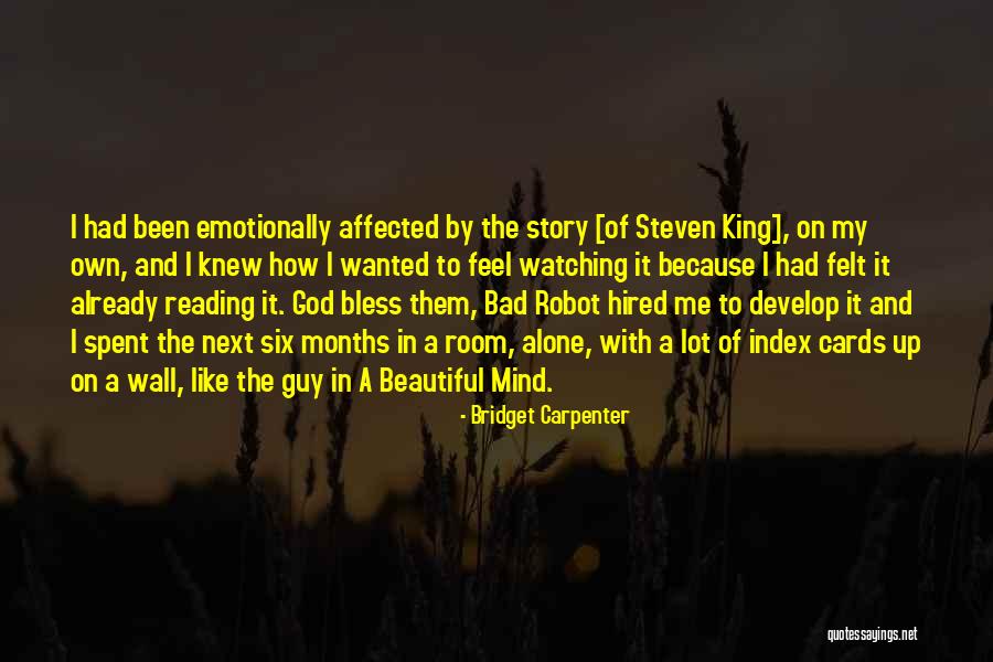 Emotionally Affected Quotes By Bridget Carpenter