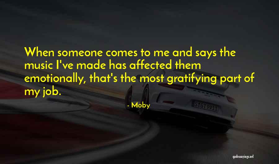 Emotionally Affected Quotes By Moby