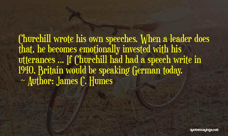 Emotionally Done Quotes By James C. Humes