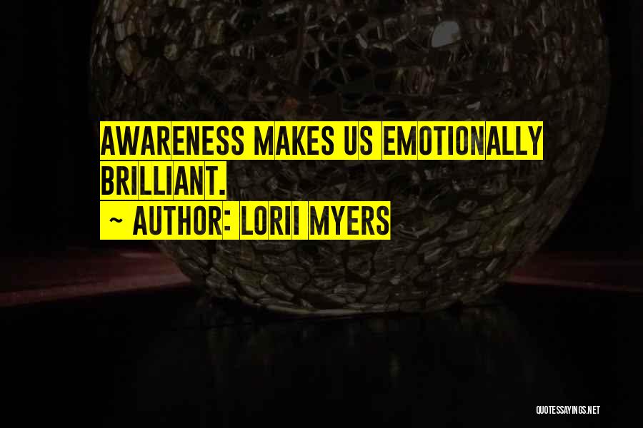 Emotionally Done Quotes By Lorii Myers