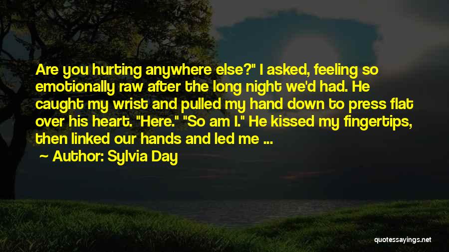 Emotionally Down Quotes By Sylvia Day