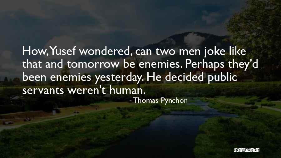 Emotionally Fulfilling Quotes By Thomas Pynchon Emotionally Fulfilling Quotes By Thomas Pynchon