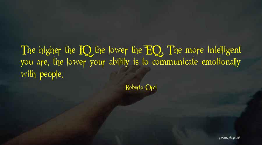 Emotionally Intelligent Quotes By Roberto Orci Emotionally Intelligent Quotes By Roberto Orci