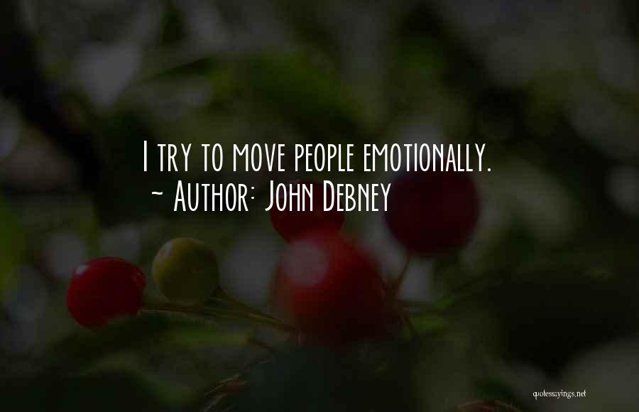 Emotionally Moving Quotes By John Debney