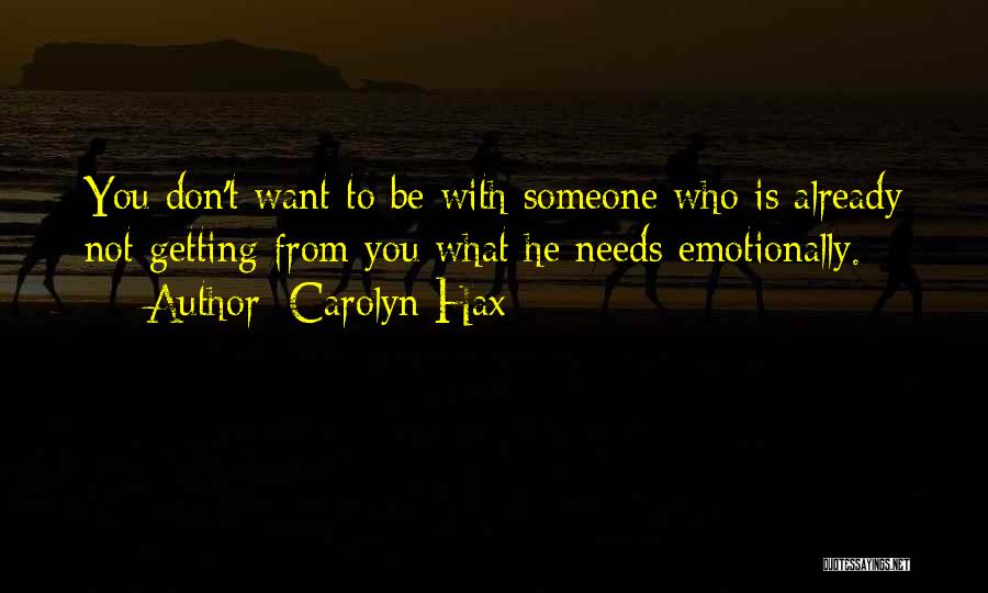 Emotionally Quotes By Carolyn Hax