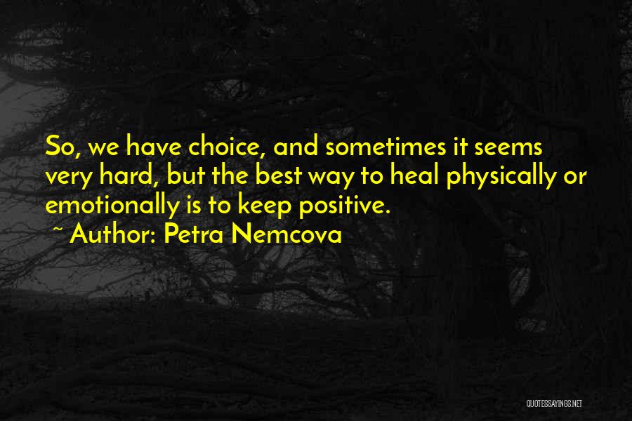 Emotionally Quotes By Petra Nemcova