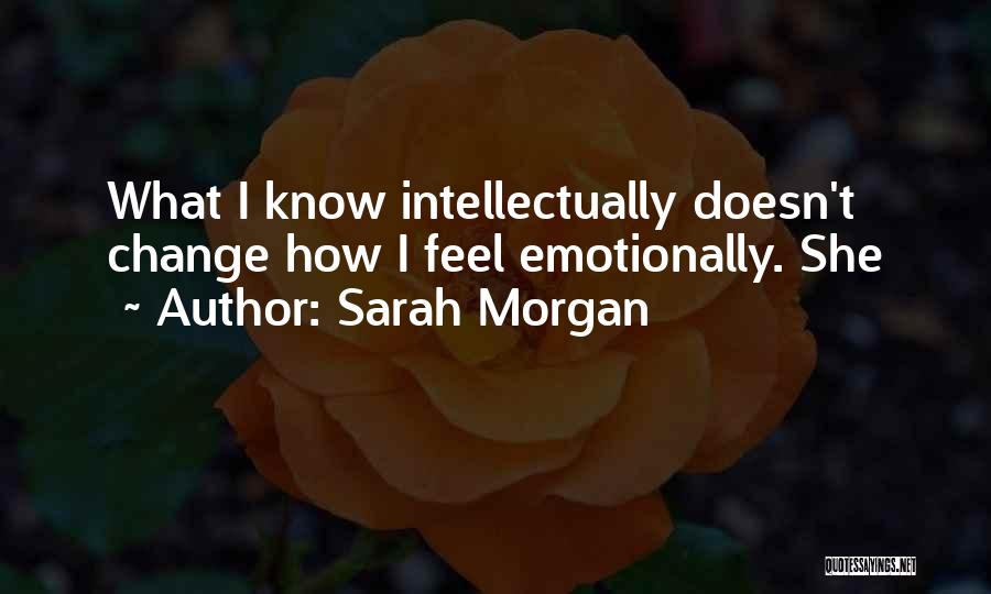 Emotionally Quotes By Sarah Morgan