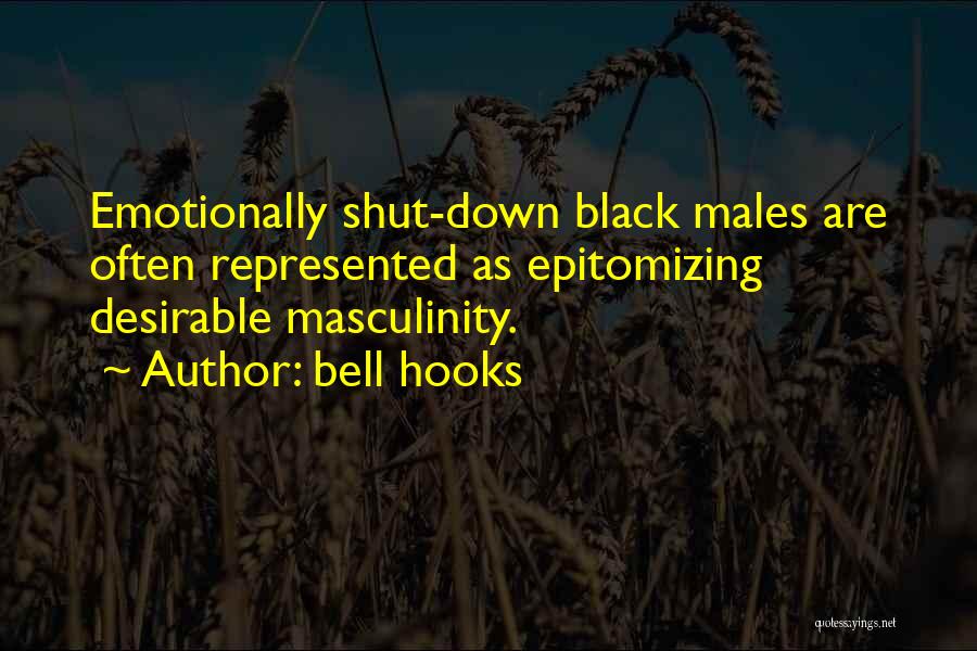 Emotionally Shut Down Quotes By Bell Hooks
