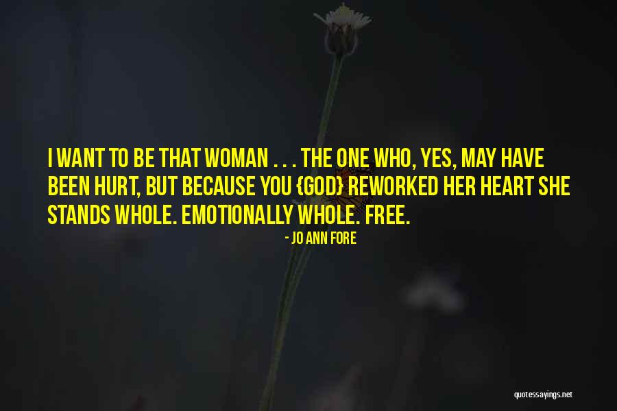 Emotionally Whole Quotes By Jo Ann Fore Emotionally Whole Quotes By Jo Ann Fore