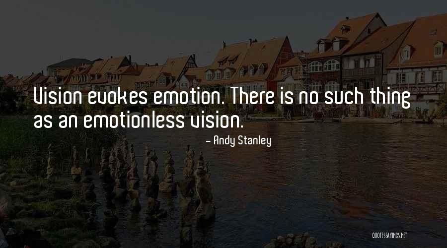 Emotionless Quotes By Andy Stanley