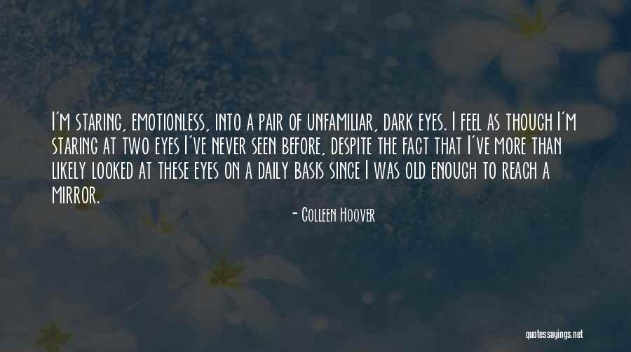 Emotionless Quotes By Colleen Hoover