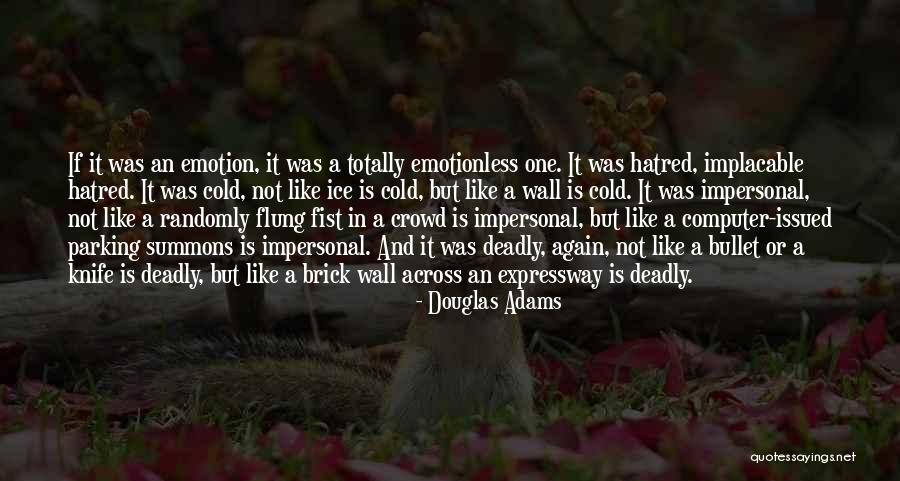 Emotionless Quotes By Douglas Adams