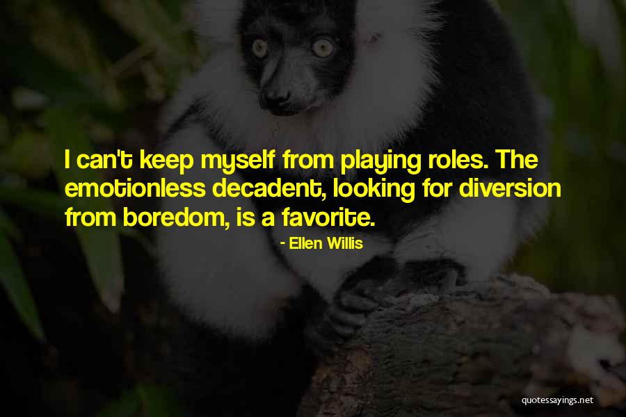 Emotionless Quotes By Ellen Willis Emotionless Quotes By Ellen Willis