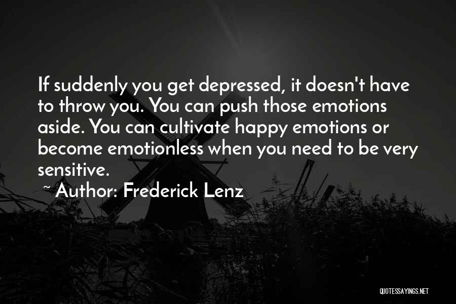 Emotionless Quotes By Frederick Lenz