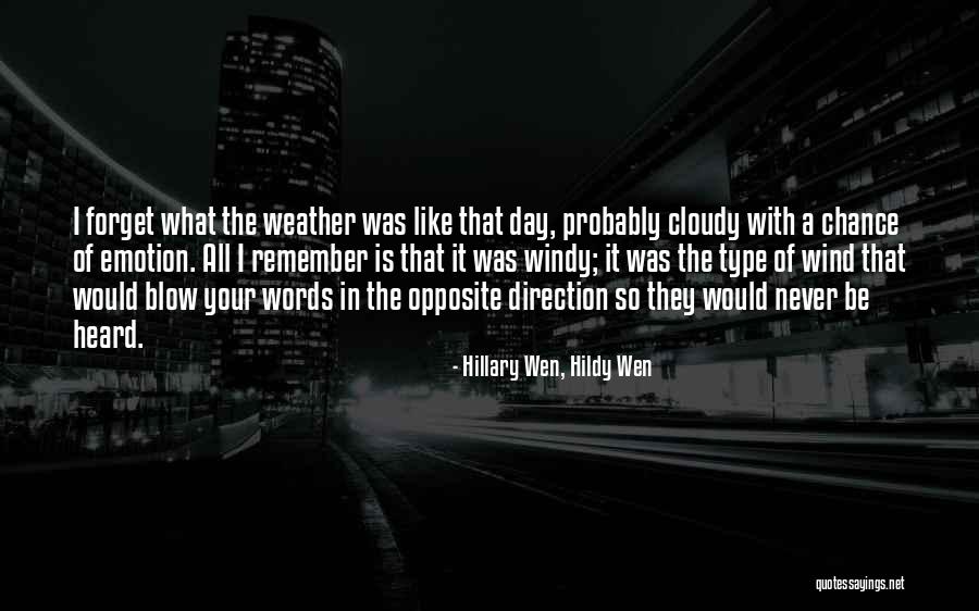 Emotionless Quotes By Hillary Wen, Hildy Wen Emotionless Quotes By Hillary Wen, Hildy Wen
