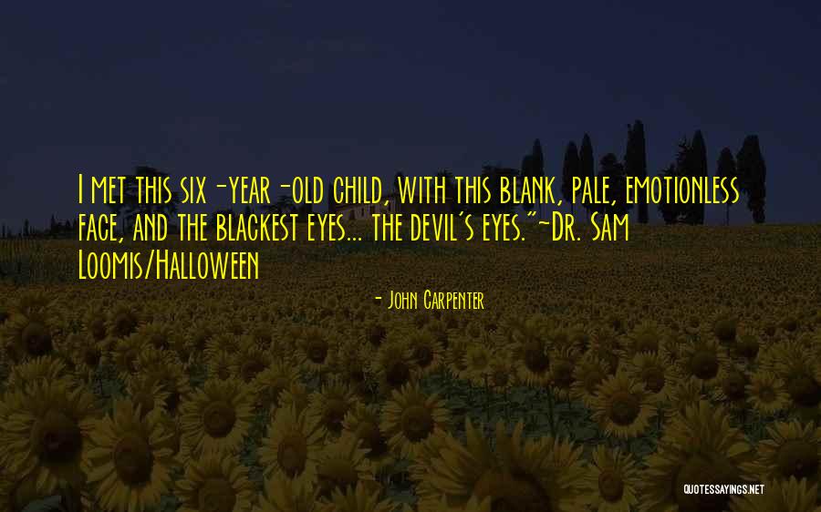 Emotionless Quotes By John Carpenter