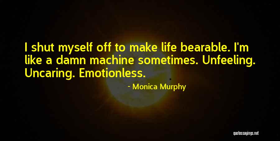 Emotionless Quotes By Monica Murphy Emotionless Quotes By Monica Murphy