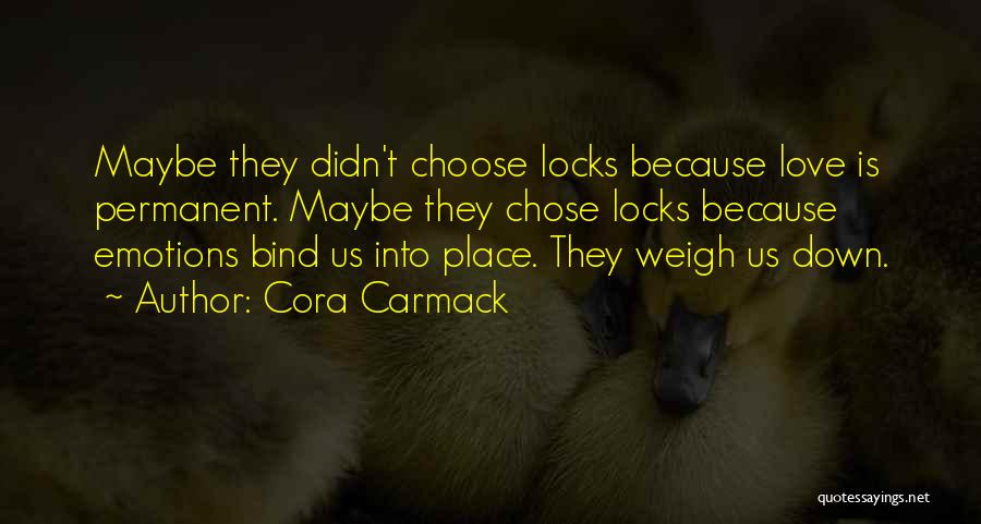 Emotions All Over The Place Quotes By Cora Carmack