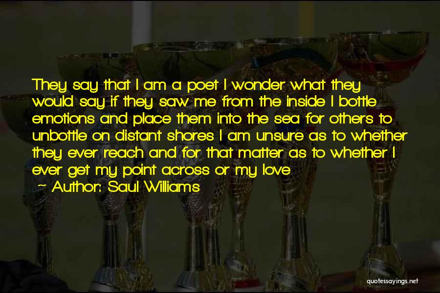 Emotions All Over The Place Quotes By Saul Williams