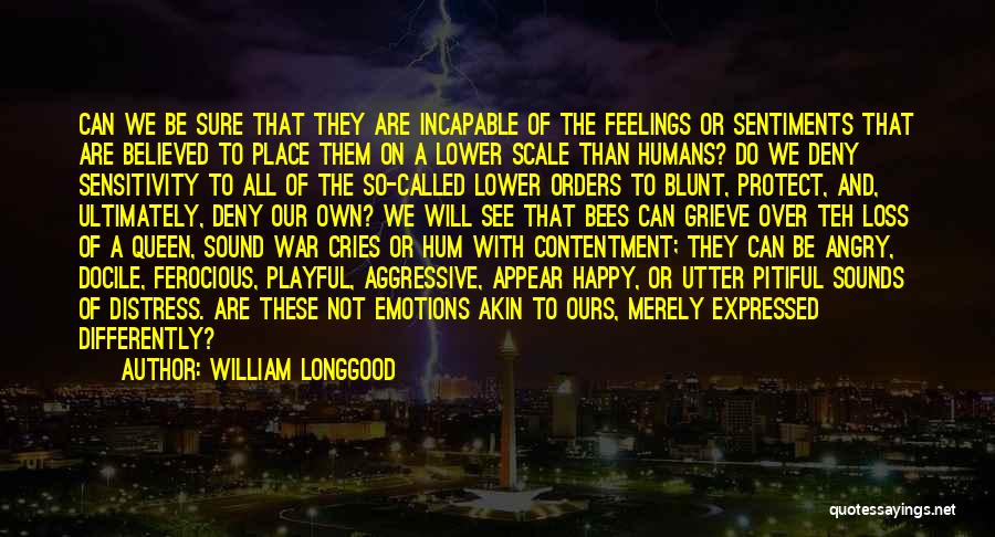 Emotions All Over The Place Quotes By William Longgood