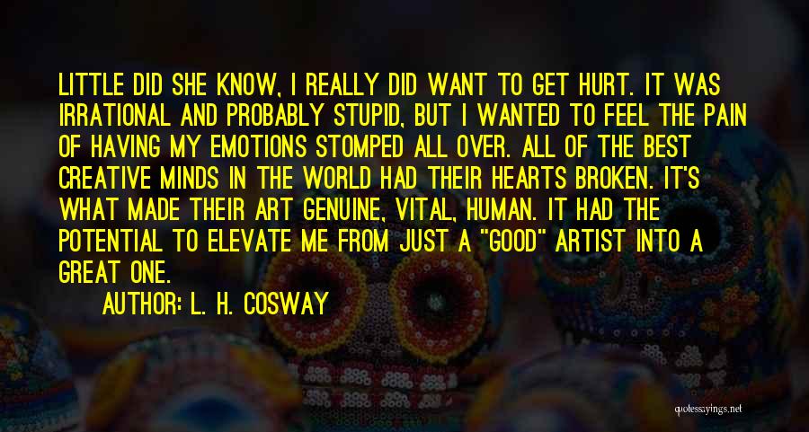 Emotions And Art Quotes By L. H. Cosway