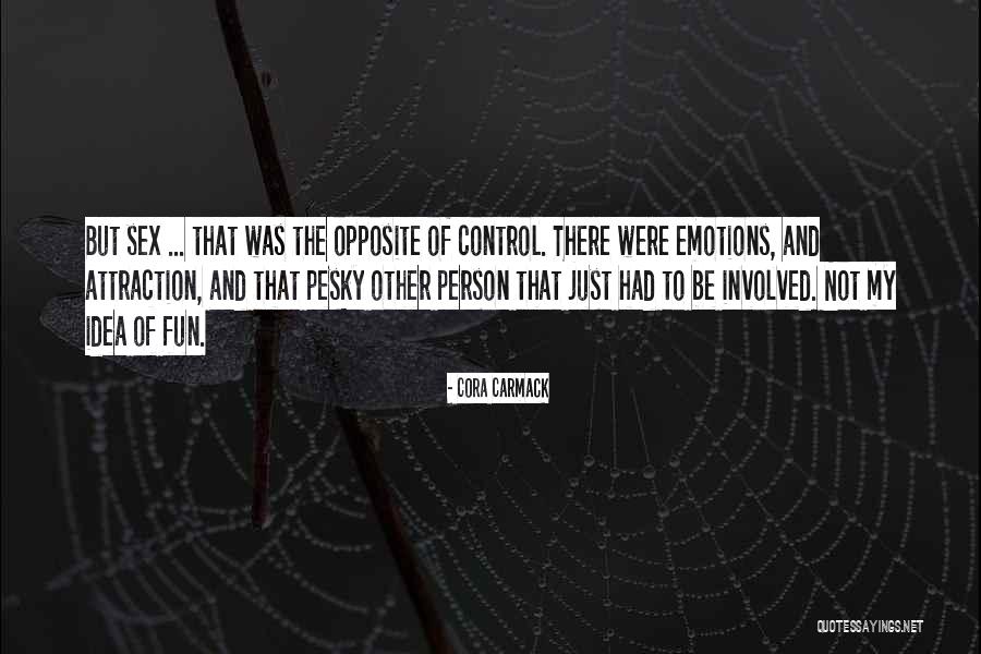 Emotions And Control Quotes By Cora Carmack Emotions And Control Quotes By Cora Carmack