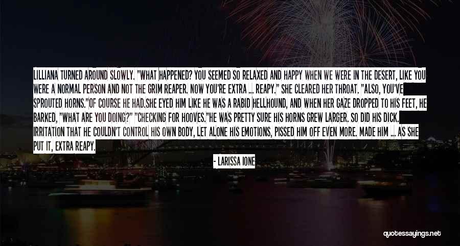 Emotions And Control Quotes By Larissa Ione Emotions And Control Quotes By Larissa Ione