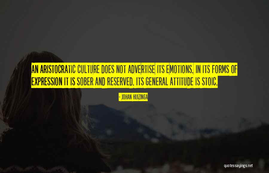 Emotions And Culture Quotes By Johan Huizinga Emotions And Culture Quotes By Johan Huizinga