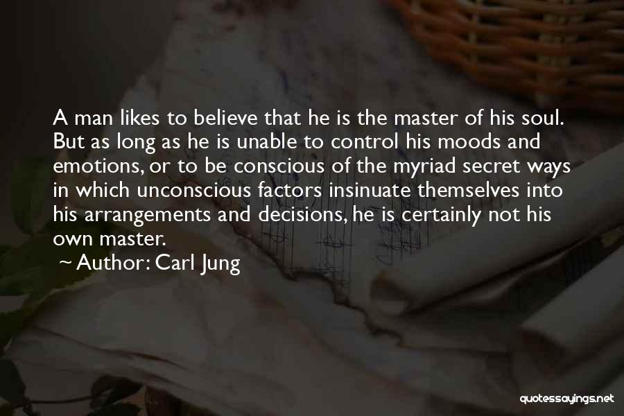 Emotions And Decisions Quotes By Carl Jung