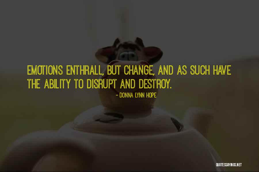Emotions And Feelings Quotes By Donna Lynn Hope Emotions And Feelings Quotes By Donna Lynn Hope