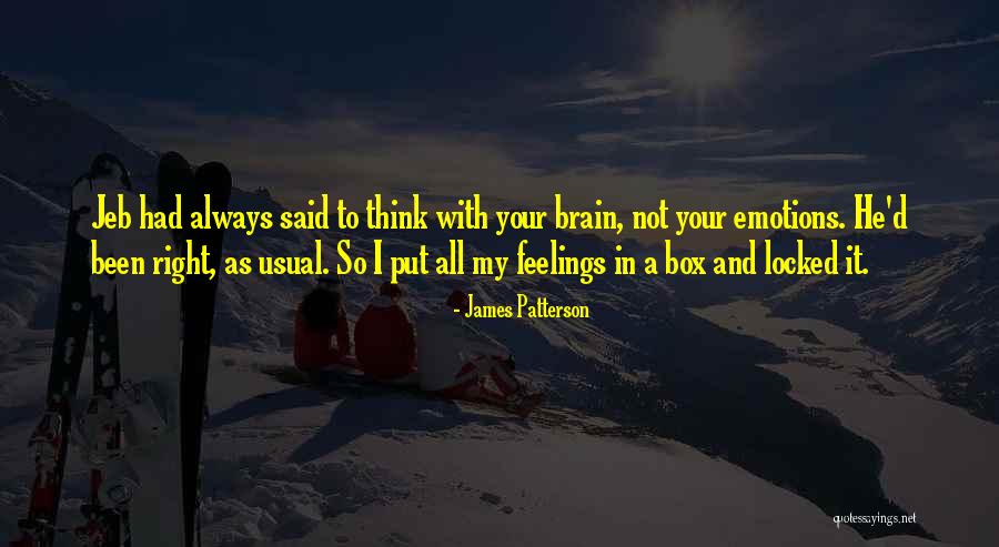 Emotions And Feelings Quotes By James Patterson Emotions And Feelings Quotes By James Patterson