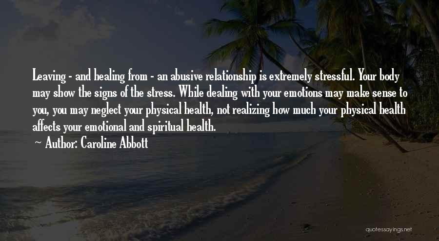 Emotions And Health Quotes By Caroline Abbott