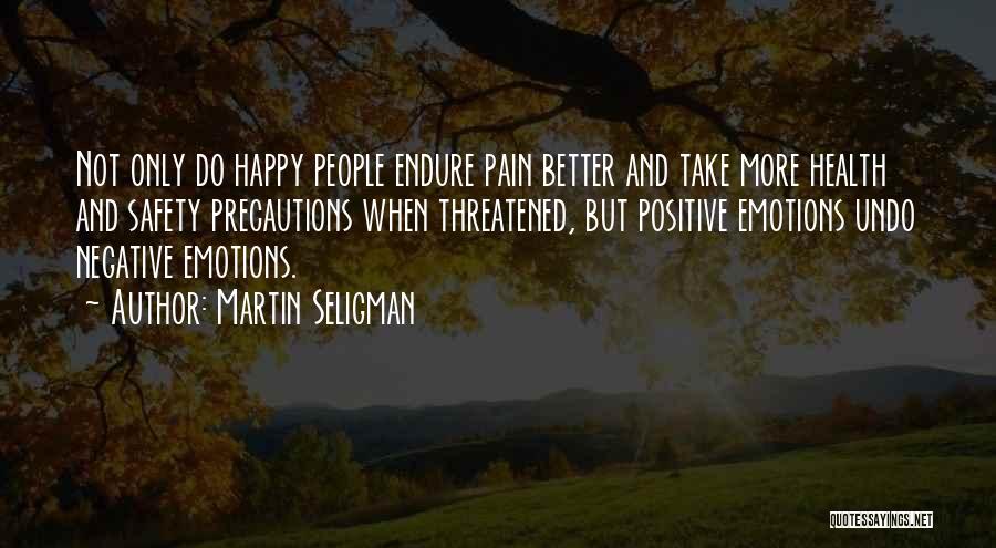 Emotions And Health Quotes By Martin Seligman