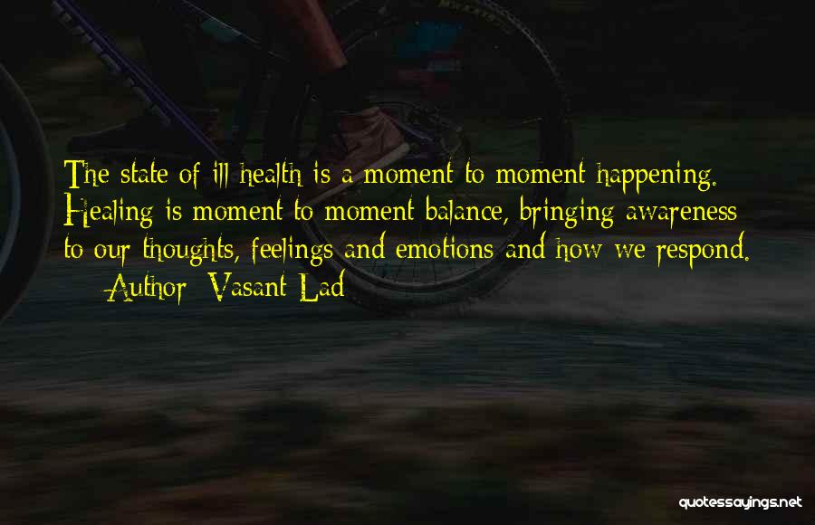 Emotions And Health Quotes By Vasant Lad