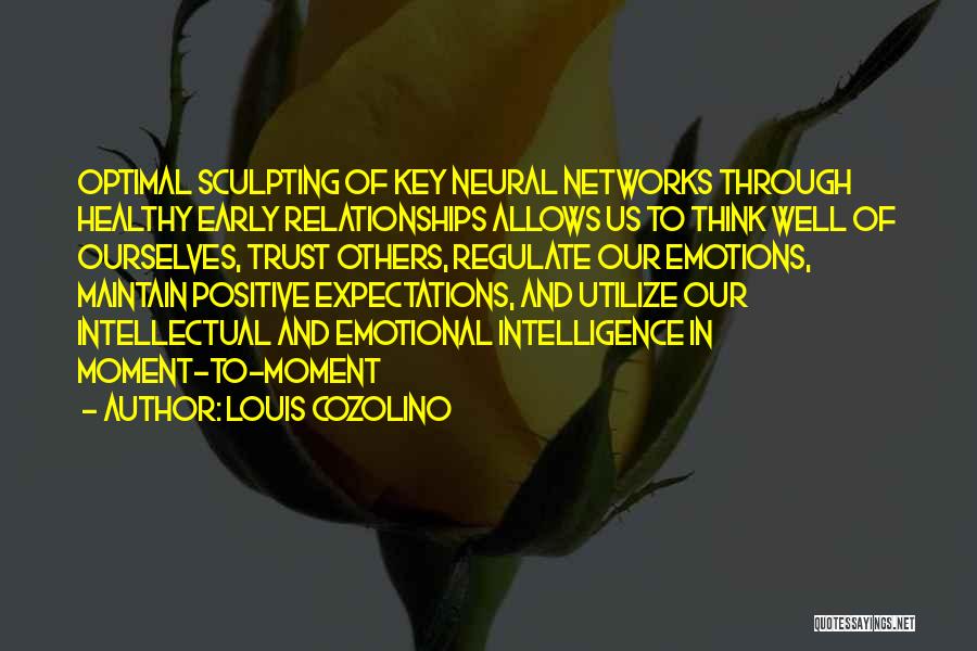 Emotions And Intelligence Quotes By Louis Cozolino