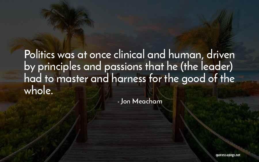 Emotions And Leadership Quotes By Jon Meacham Emotions And Leadership Quotes By Jon Meacham