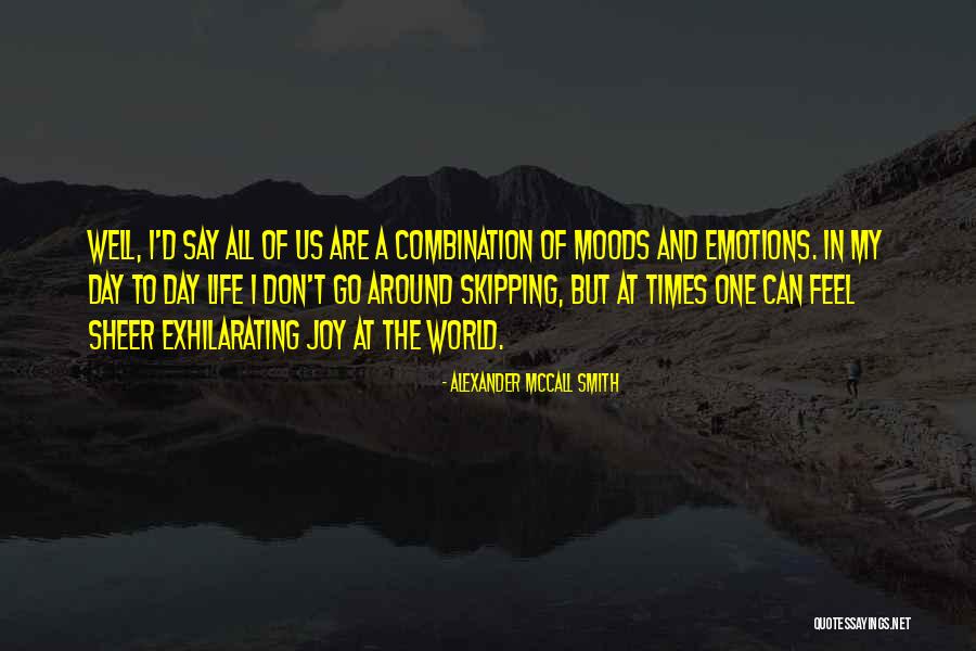 Emotions And Life Quotes By Alexander McCall Smith