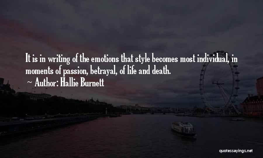 Emotions And Life Quotes By Hallie Burnett