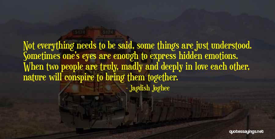 Emotions And Life Quotes By Jagdish Joghee Emotions And Life Quotes By Jagdish Joghee