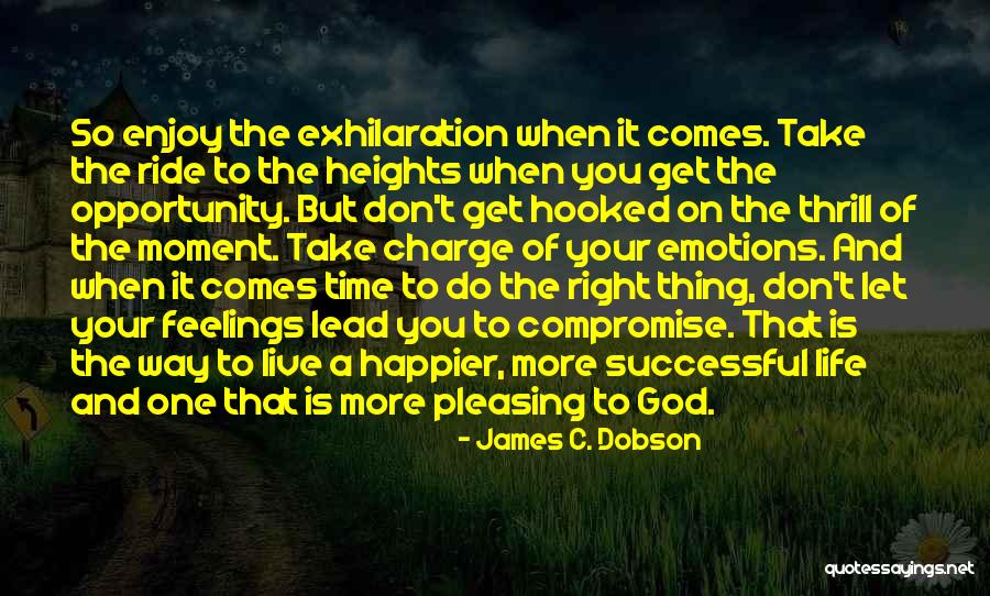 Emotions And Life Quotes By James C. Dobson