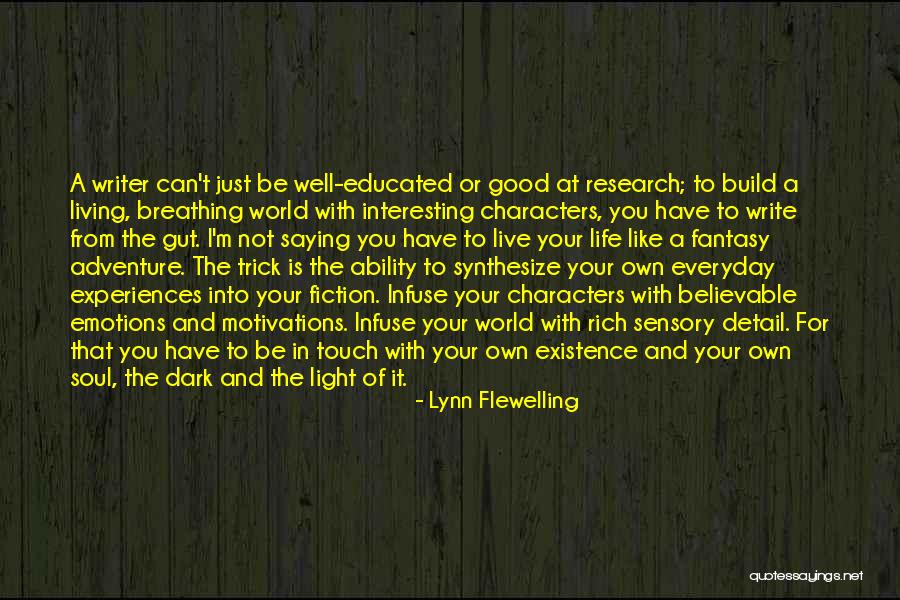 Emotions And Life Quotes By Lynn Flewelling