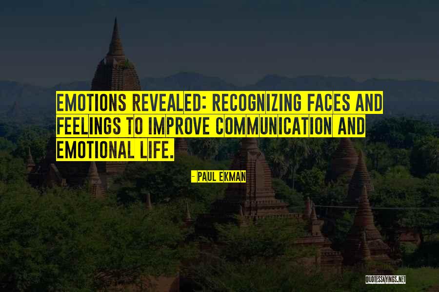 Emotions And Life Quotes By Paul Ekman Emotions And Life Quotes By Paul Ekman