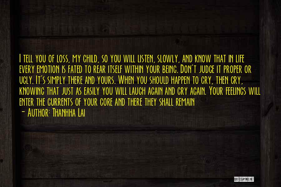 Emotions And Life Quotes By Thanhha Lai
