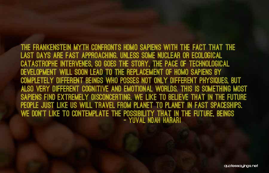 Emotions And Life Quotes By Yuval Noah Harari Emotions And Life Quotes By Yuval Noah Harari