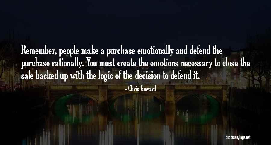 Emotions And Logic Quotes By Chris Goward