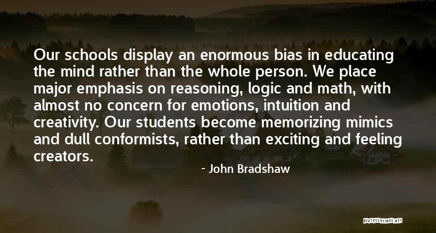 Emotions And Logic Quotes By John Bradshaw